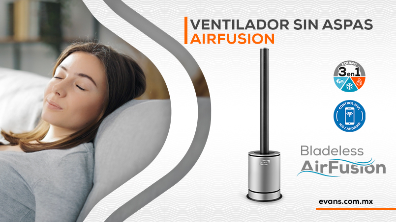 Ventilador Sin Aspas EVANS AirFusion: Innovación, Confort y Purificación